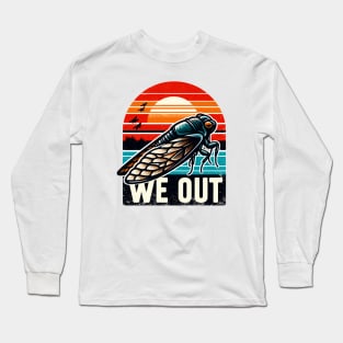 Cicada We Out Long Sleeve T-Shirt